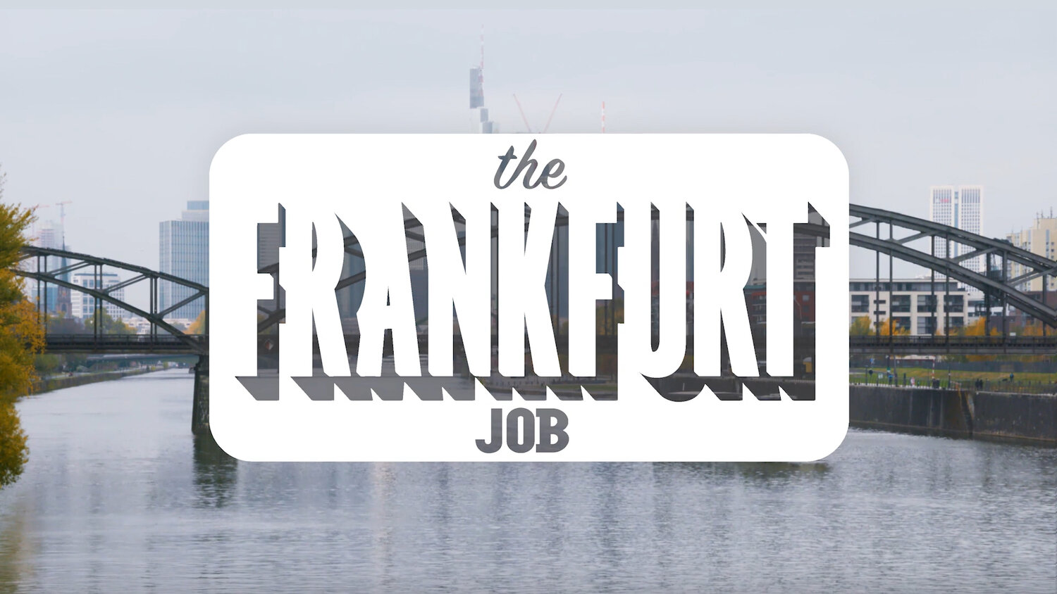 The Frankfurter Job
